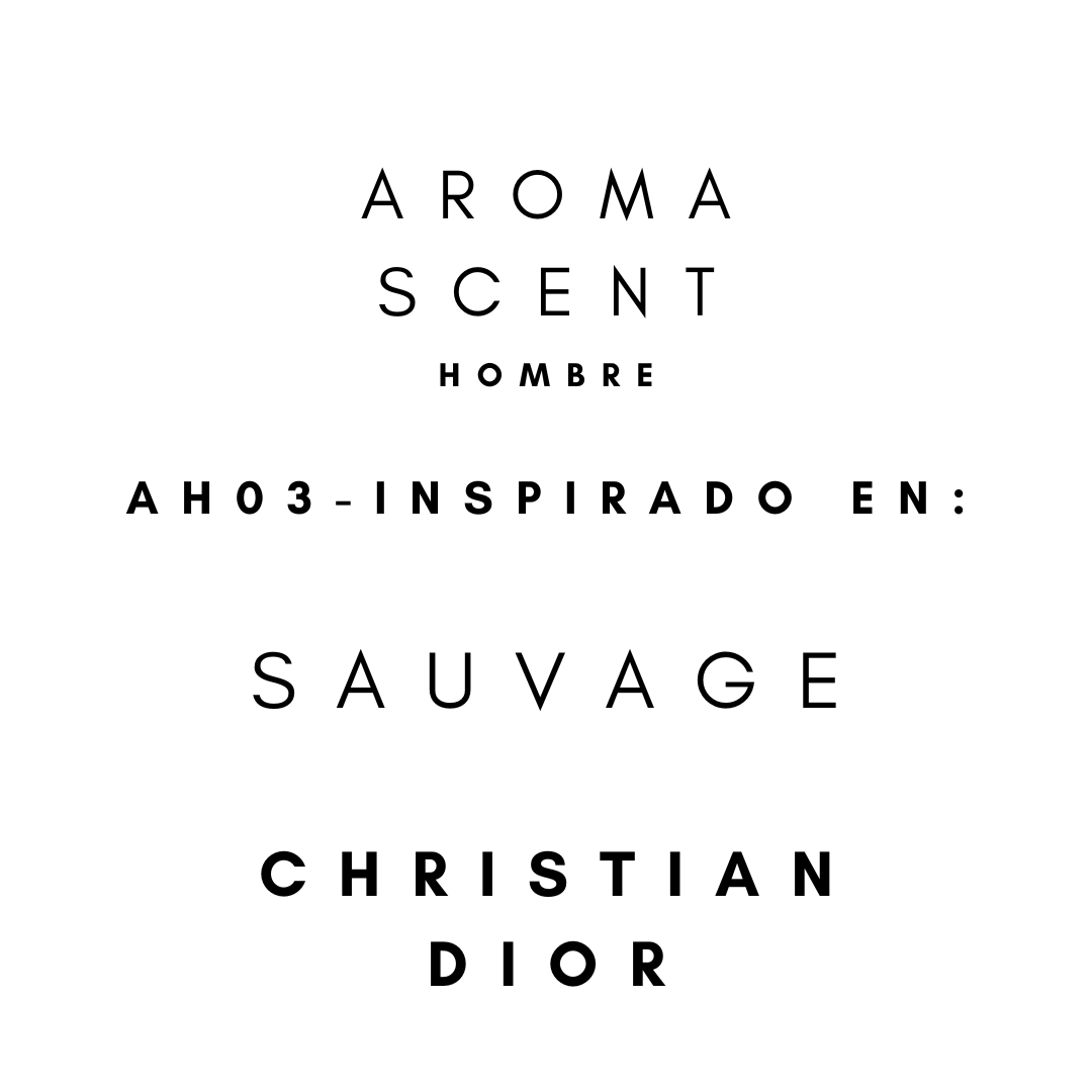 AH03 - INSPIRADO EN SAUVAGE DE CHRISTIAN DIOR- HOMBRE